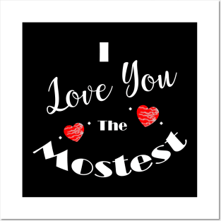 I Love You The Mostest Posters and Art